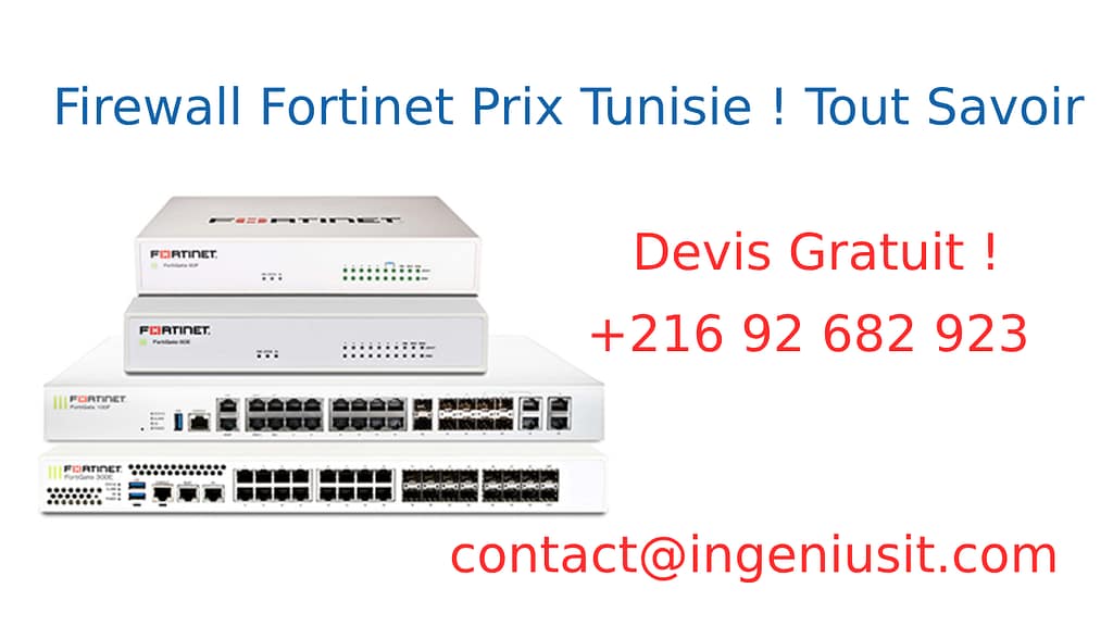 Fortinet Tunisie Prix