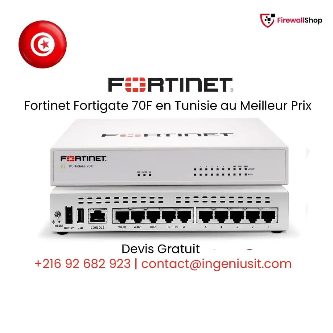 Fortinet FortiGate 70F Tunisie