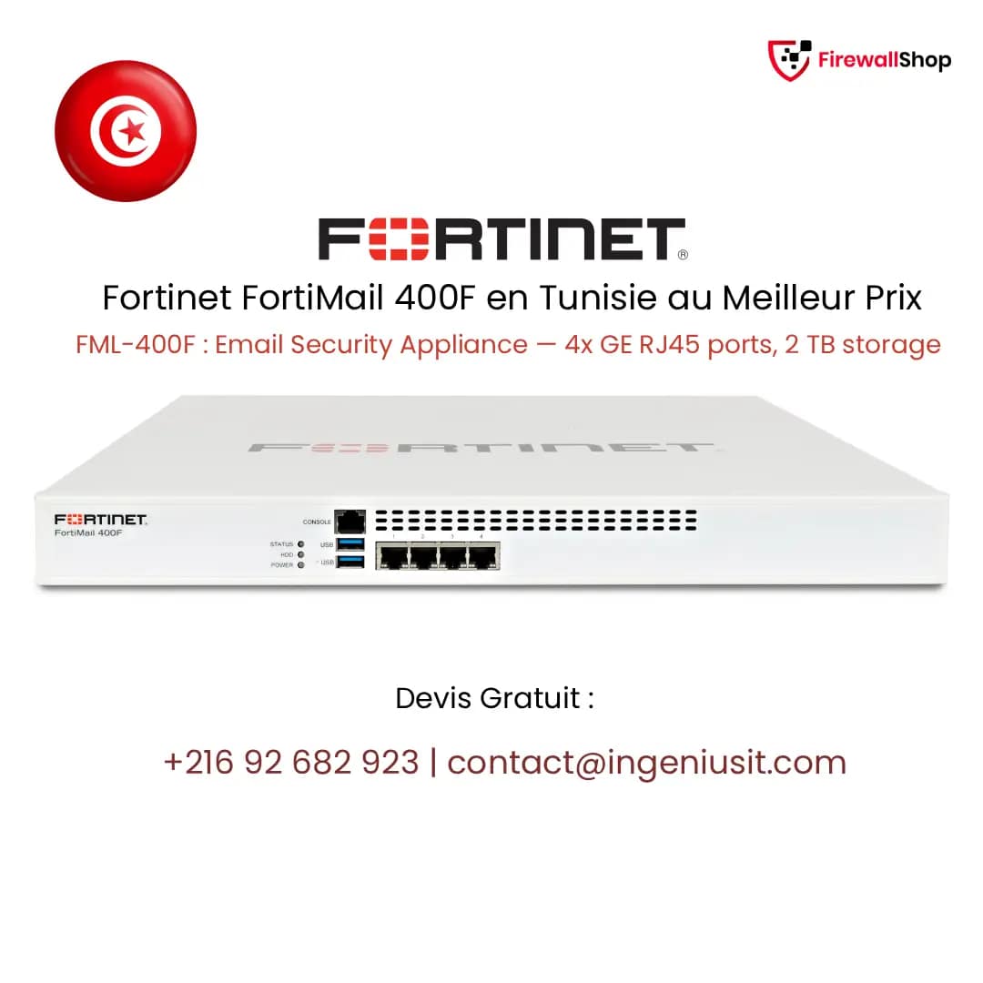 Fortinet FortiMail 400F Tunisie