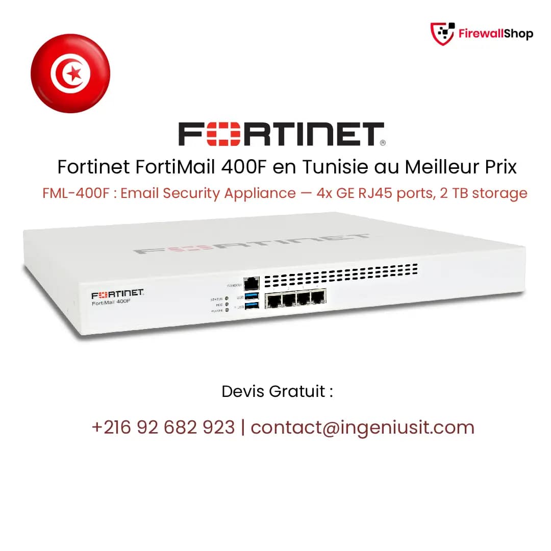 Fortinet FortiMail 400F Tunisie