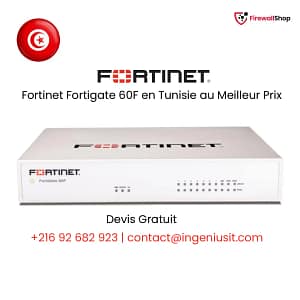 Fortinet FortiGate 60F Tunisie