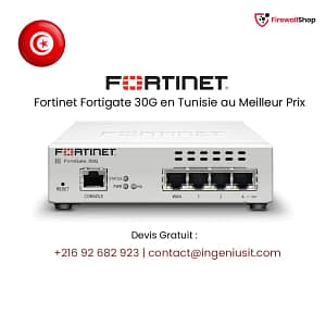Fortinet FortiGate 30G Tunisie