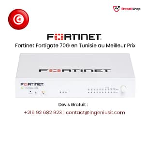 Fortinet FortiGate 70G Tunisie