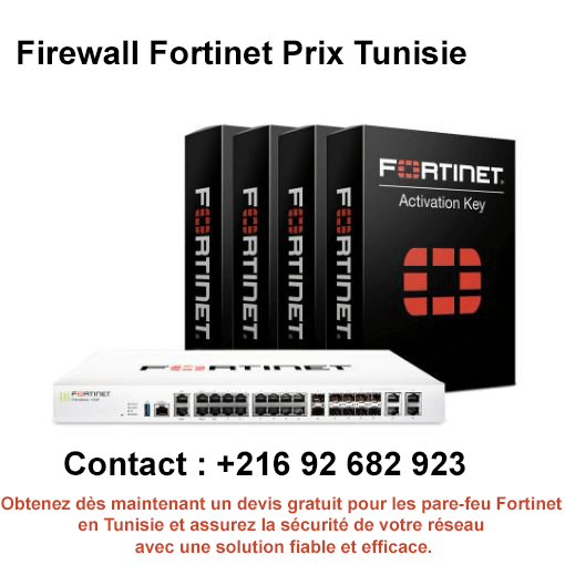 Firewall Fortinet Prix Tunisie
